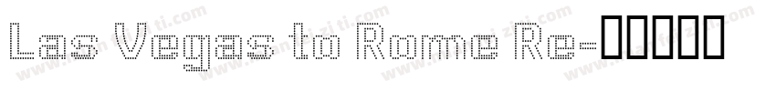 Las Vegas to Rome Re字体转换